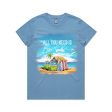 Women's Tee - All you need is Love and Surf